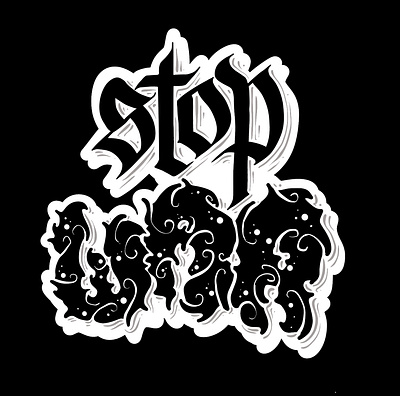 Stop War branding calligraphy design dtf graffiti graphic design illustration ipad lettering logo merch procreate shirtdesign sticker stop typography vector war