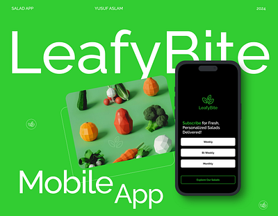 LeafyBite - Your Personalized Salad Companion appdesign healthtech healthyeating leafybite mealdeliveryapp mobileappdesign saladapp ui uiuxdesign