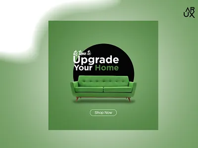 its time to upgrade your home stylish social media ads 3d ai animation branding furniture design graphic design logo motion graphics photoshop ui