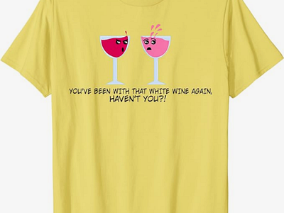 Funny Wine Glasses for Women and Men Couples Drinking Lovers Tee cartoon design funny funny shirt funny wine funny wine shirt graphic design humor illustration joke pun red wine rosè wine shirts t shirt tee white wine wine wine glass wine lover