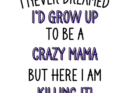 Crazy Mama design digital files graphic design illustration png