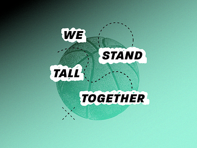 We Stand Tall Together 1 design graphic design