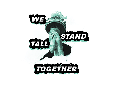 We Stand Tall Together 2 collage design graphic design