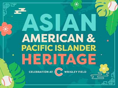 Chicago Cubs AAPI Celebration at Wrigley Field aanhpi aapi asian branding chicago cubs cubs graphic design islander pacific plants typography