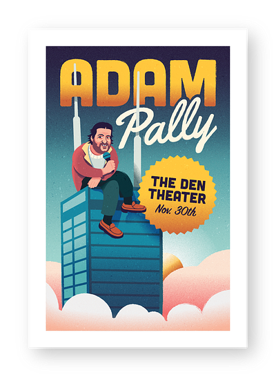Comedy Poster Commission adam pally chicago comedy comedy poster gig poster graphic design illustration performance poster theater