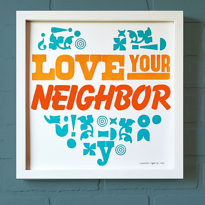 Love Your Neighbor Letterpress Print graphic design letterpress relief print typography