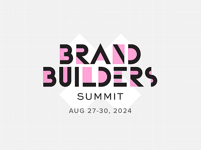 Get your FREE Ticket to Brand Builders Summit (August 27-30) brand brand design brand identity brand strategy branding conference event identity logo summit x