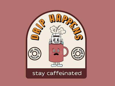 Drip happens. Stay caffeinated! cartoon style coffee drip coffee illustration logo t shirt design t shirt print