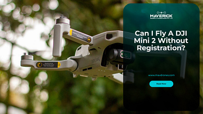 Can I Fly a DJI Mini 2 without Registration? dji dji drones dji mini 2 drone registration drones