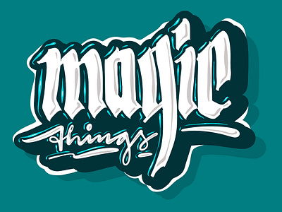 MAGIC THINGS branding design graffiti graphic design handstyle harmony illustration ipad lettering logo love magic procreate sticker streetart streetwear typography vector