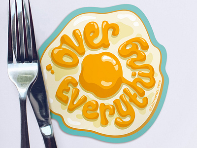 Over Everything Sticker eggs over easy over everything runny yolk sticker design