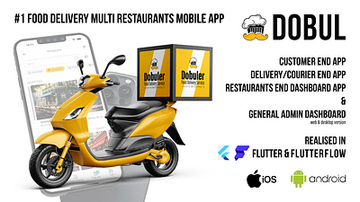 DOBUL - Fully Functional Food Delivery Mobile Application courier app flutterflow food delivery food delivery app mobile app