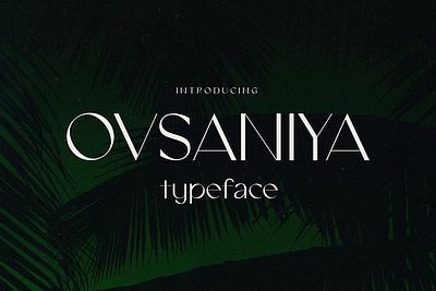 Ovsaniya - Timeless Typeface branding classic classy clean cosmetics elegant fashion font luxury minimal modern royal serif smooth timeless typeface