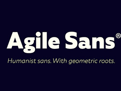 Agile Sans branding classic contemporary corporate gill humanist magazine modern packaging sans sans serif true italics
