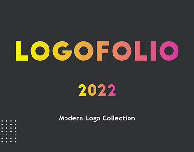 LOGOFOLIO | 2022 branding logo logo design logo type vector visual design