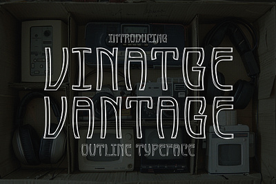 Vintage Vantage – Outline Typeface antique inspired typeface