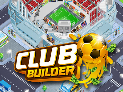 Club Builder - Casual Game 2d 2d game 2d illustration adobe illustrator avatar builder game building design building levels casual game character design club design digital art game illustration mascot mascot design online game stadium vector