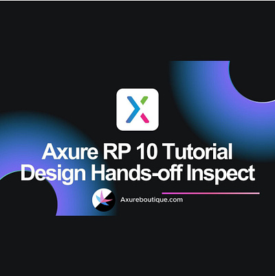 Axure RP 10 Tutorial: Developer Handoff Inspect axure training axure tutorial prototyping