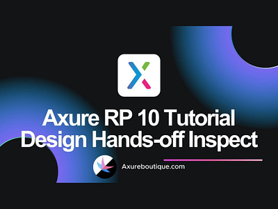 Axure RP 10 Tutorial: Developer Handoff Inspect axure training axure tutorial prototyping