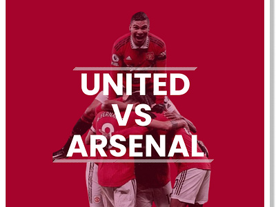 Match-day poster for Manchester United vs Arsenal branding graphic design ui uides