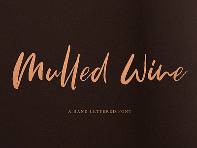 Mulled Wine 3d blogging branding brush font design fashion font graphic design hand drawn hand drawn font handwritten font illustration insta font logo logo font script font signature font social media ui