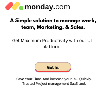 Monday | Ad -SaaS Project management App. advertisement copywriting project management saas
