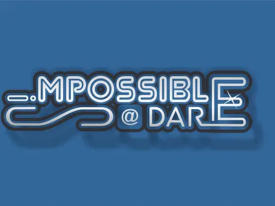 imposible is a dare 3d dare effect graphic design imposible typography