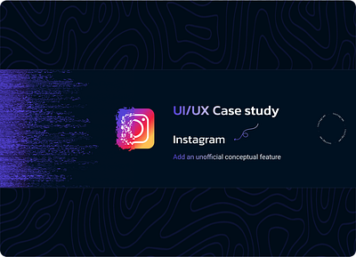 UI/UX Case study-Instagram add feature animation app branding case study design feature graphic design instagram logo product design social media ui ux