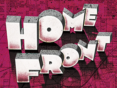 HOME FRONT goth grain shading graphic design home front lettering poster design punk rock shadow font show poster