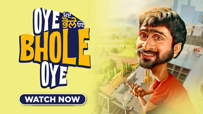 Oye Bhole Oye - Stream this latest Punjabi movie 3d