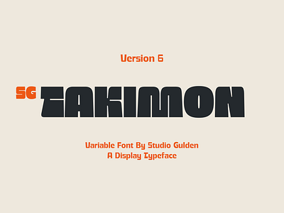 SG Takimon Variable Font bold design display font fun graphic design type design typeface typography variable