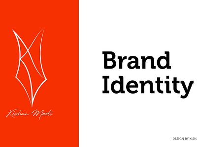 Kishan Modi - Brand Identity brand brand designing brand identity branding brochure color design fountain pen graphic design illustration logo motion graphics orange social media design thekishanmodi typography ui