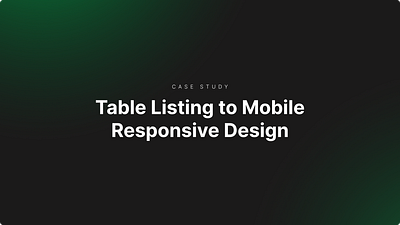 Case Study - Table Listing to Mobile Responsive Design card lisiting card listing case study mobile responsive table listing table to mobile listing ui ux case study ui ux design ux case study