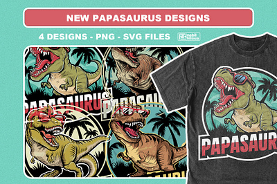2024 new father t-rex papasaurus POD svg and png designs dad daddy day design pack dino dinosaur father fathers fathers day designs high resolution hoodies papa saurus papasaurus rex pod print on demand svg png files t rex t rex shirt gift t shirts trex
