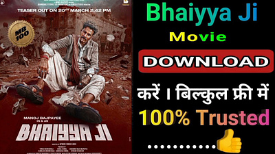 Download Bhaiyya Ji Movie Free 2024 HD 720p motion graphics