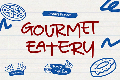 Gourmet Eatery | Doodle Typeface cute font dingbat font doodle font handlettered handwriting font handwritten monoline font note font signature font sticky notes