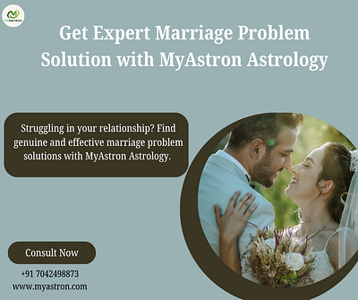 Get an Expert Marriage Problem Solution with MyAstron Astrology myastron