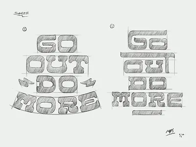 Custom Hand Lettering "Go Out Do More" apparel design branding clothing custom typography customlettering design go out do more graphic design handdrawn handlettering lettering logo logotype patch design sketch type design typography vintagedesign work in progress
