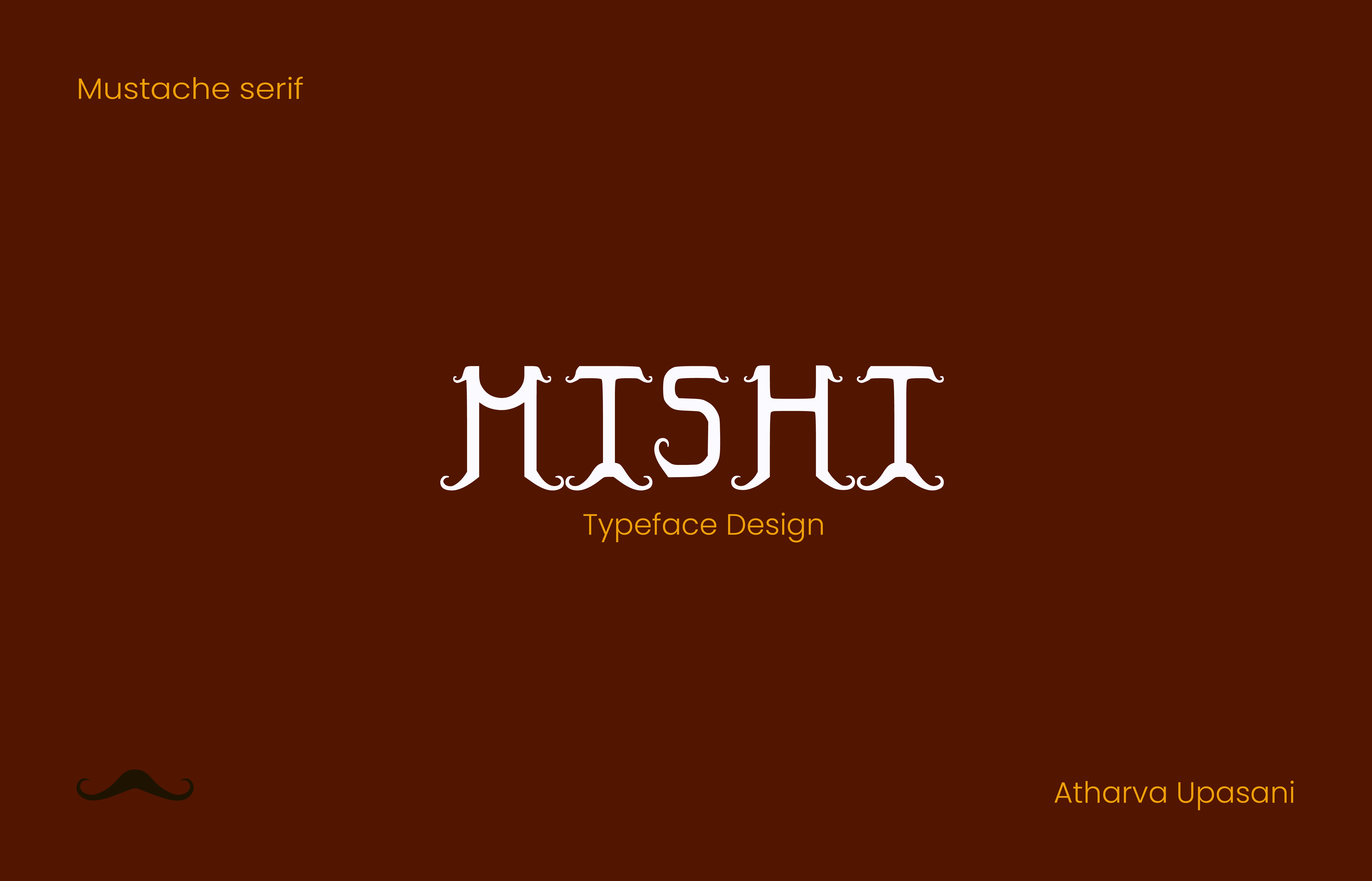 MISHI | Typeface Design 2024 design font fontfamily graphic design mustache serif typeface typography ui uppercase