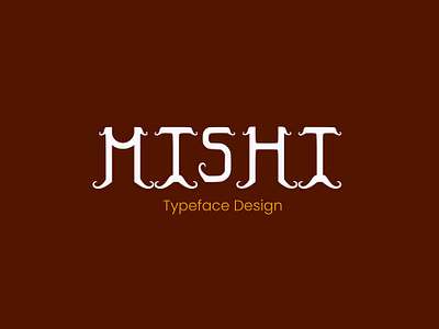 MISHI | Typeface Design 2024 design font fontfamily graphic design mustache serif typeface typography ui uppercase