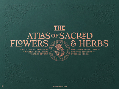 Paradisian Serif atlas copper cover eternity flora flowers herbs sacred
