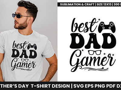 Father's Day Sublimation SVG T-shirt Design, Fathers day SVG father son svg fathers day sublimation designs