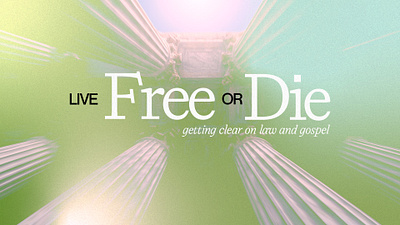Live Free or Die // Series Artwork church design series artwork