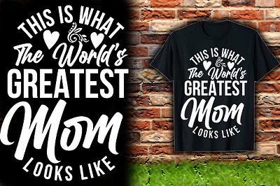 Mothers love Tshirt Design art design graphic design logo love mom mothersday tshi tshirt typography vector