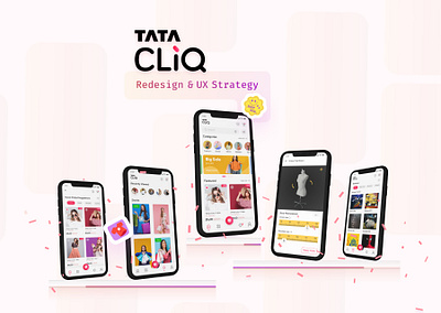 Tata Cliq App - Redesign & UX Strategy design thinking figma illustration product design ui ui design uiux ux uxstrategy visual design visual design graphic design
