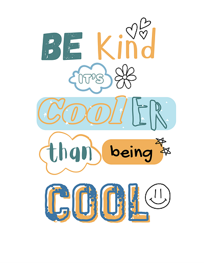 Be kind cool design graphic design kindness lettering love quotes shapes smile t shirt typography