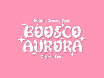 Boosco Aurora Font bold bubble font chubby cute display font fancy fat font fonts fun groovy kids playful