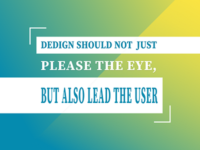 Design should not just please the eye, but also lead the user adobe illu adobe photoshop adobepremiere pro after effects animation figma graphic design motion graphics ui