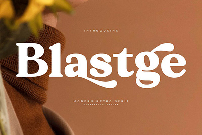 Blastge Modern Retro Serif blastge modern retro serif designer