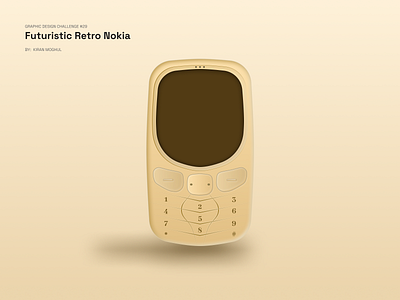 29. Graphic Design Challenge - A Futuristic Retro Nokia 3310 branding design futuristic golden illustration logo mobile design nokia retro ui uichallenge ux uxdesigner uxui